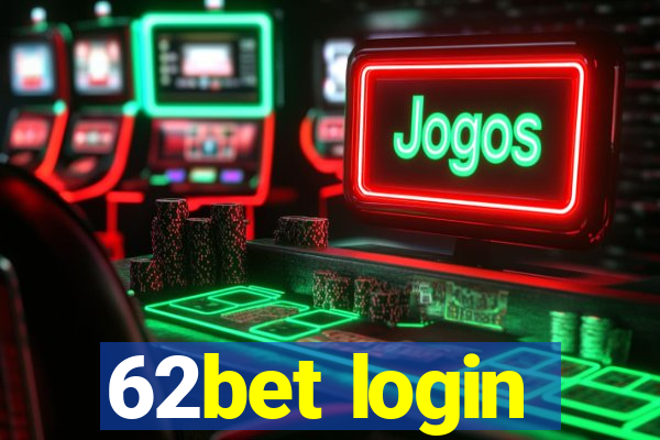 62bet login